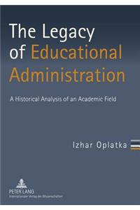 Legacy of Educational Administration