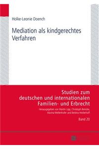 Mediation ALS Kindgerechtes Verfahren