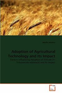 Adoption of Agricultural Technology and Its Impact