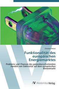 Funktionalität des europäischen Energiemarktes