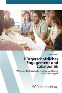Bürgerschaftliches Engagement und Lokalpolitik