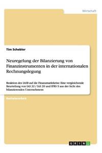 Neuregelung der Bilanzierung von Finanzinstrumenten in der internationalen Rechnungslegung