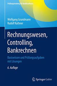 Rechnungswesen, Controlling, Bankrechnen