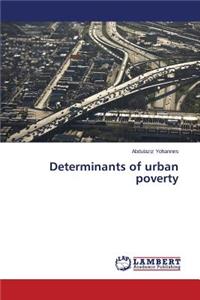 Determinants of urban poverty