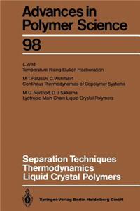 Separation Techniques Thermodynamics Liquid Crystal Polymers