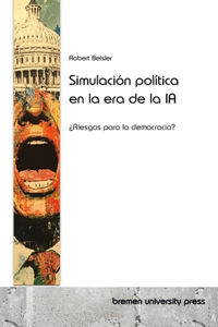 Simulación política en la era de la IA