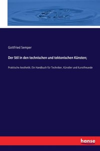 Stil in den technischen und tektonischen Künsten;