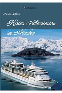 Kates Abenteuer in Alaska