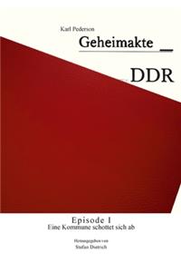 Geheimakte DDR - Episode I