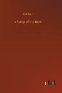 Syrup of the Bees