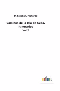 Caminos de la Isla de Cuba. Itinerarios