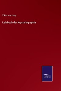 Lehrbuch der Krystallographie