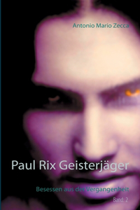 Paul Rix Geisterjäger