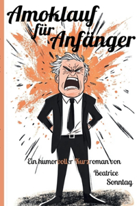 Amoklauf für Anfänger