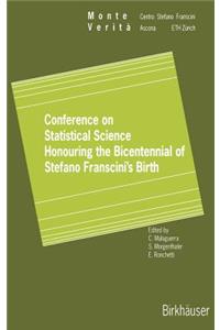 Conference on Statistical Science Honouring the Bicentennial of Stefano Franscini's Birth