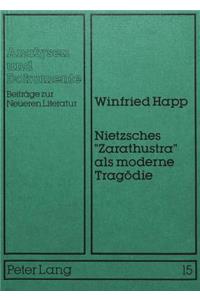 Nietzsches «Zarathustra» als moderne Tragoedie