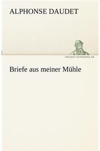 Briefe Aus Meiner Muhle