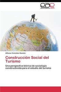 Construcción Social del Turismo