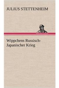 Wippchens Russisch-Japanischer Krieg