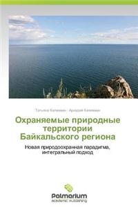 Okhranyaemye Prirodnye Territorii Baykal'skogo Regiona