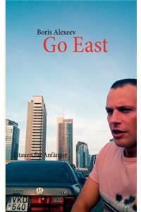 Go East