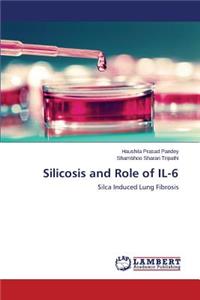 Silicosis and Role of IL-6