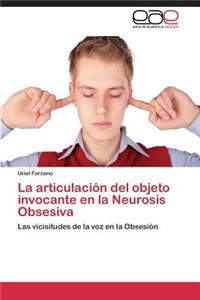 articulación del objeto invocante en la Neurosis Obsesiva