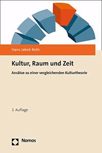 Kultur, Raum Und Zeit