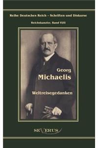 Georg Michaelis - Weltreisegedanken
