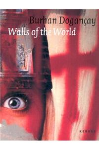 Burhan Dogançay: Walls of the World