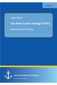 The New Turkish Foreign Policy