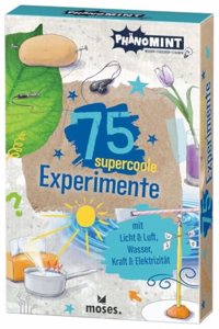 PhanoMINT 75 supercoole Experimente mit Licht & Luft, Wasser, Kraft & Elektrizitat