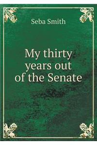 My Thirty Years Out of the Senate