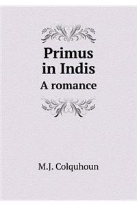 Primus in Indis a Romance