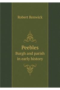 Peebles Burgh and Parish in Early History