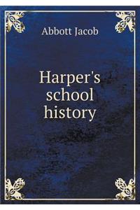 Harper's School History