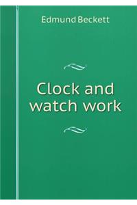 Clock and Watch Work