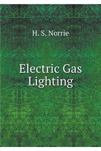 Electric Gas Lighting