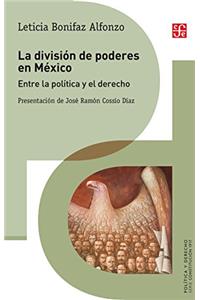 La Division de Poderes En Mexico