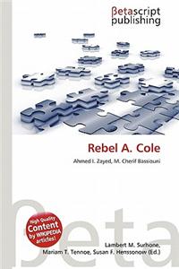 Rebel A. Cole