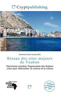 R Seau Des Sites Majeurs de Vauban