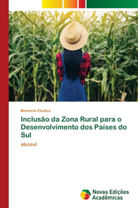 Inclusão da Zona Rural para o Desenvolvimento dos Países do Sul