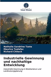 Industrielle Gewinnung und nachhaltige Entwicklung