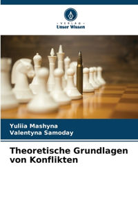 Theoretische Grundlagen von Konflikten