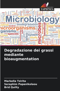 Degradazione dei grassi mediante bioaugmentation