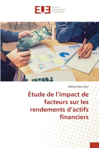 Étude de l'impact de facteurs sur les rendements d'actifs financiers