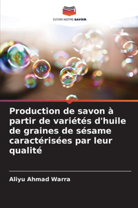 Production de savon à partir de variétés d'huile de graines de sésame caractérisées par leur qualité