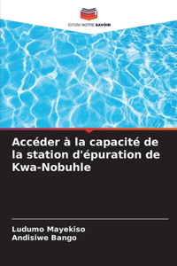 Accéder à la capacité de la station d'épuration de Kwa-Nobuhle