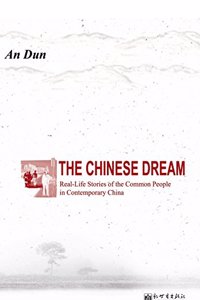 The Chinese Dream 2: Real-life stories of the Common People in Contemporary China