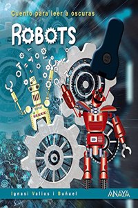 Robots: Cuento para leer a oscuras